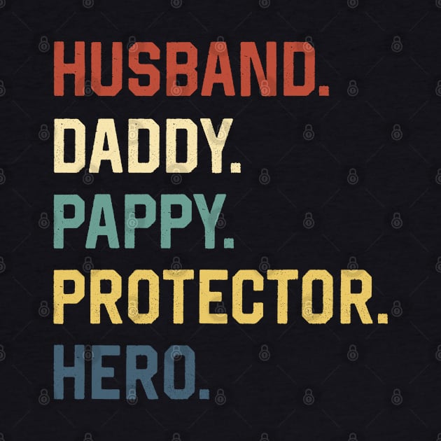 Fathers Day Shirt Husband Daddy Pappy Protector Hero Gift by Marang